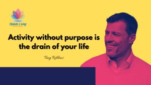 quote by tony robbins that will push you to find your life purpose