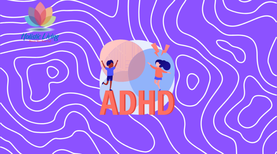 Help Your Child Manage ADHD With This Evidence-Based Effective Therapy at Holistic Living