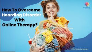 How to overcome horading disorder with online therapy