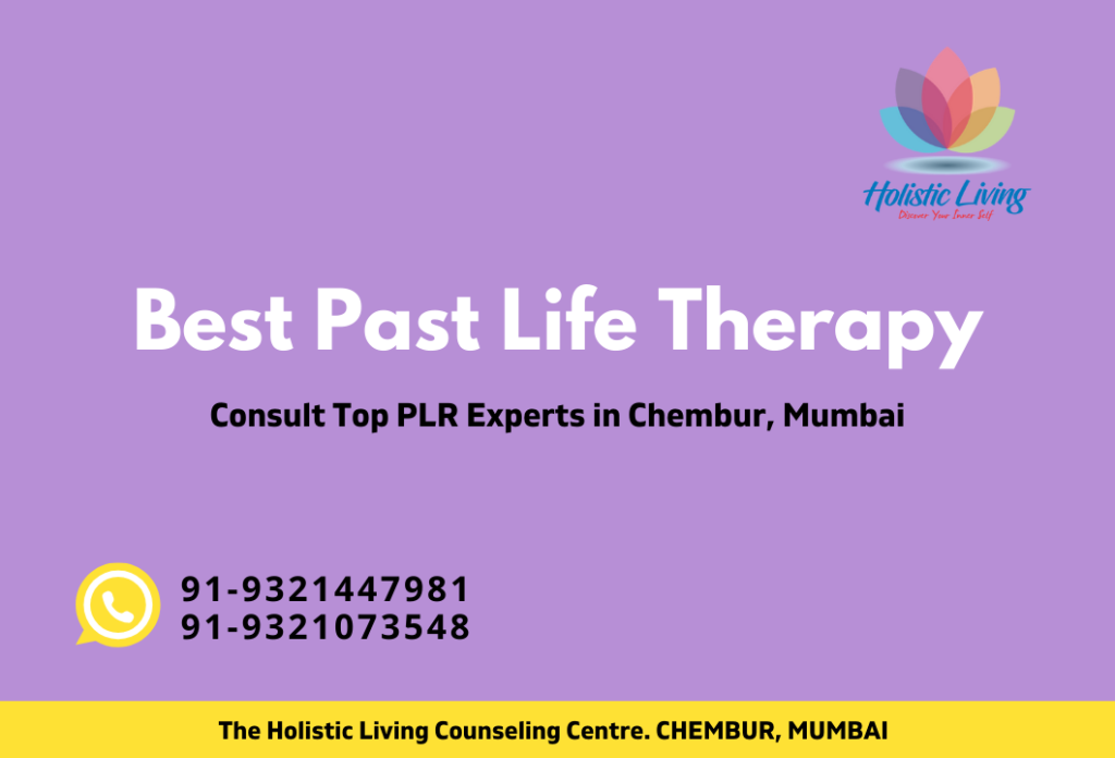 Holistic Living Counseling Centre in Chembur Mumbai is renowned for past life regression therapy One of our best PLR experts Mr Sanjeev Mittal has guided 100+ individuals to experience and heal their past lives