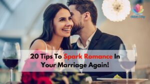 Struggling with a dull and boring marriage Follow these 20 tips to spark romance in your marriage again
