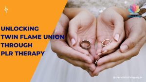 Unlocking twin flame union through Past life regression therapy