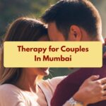 Best therapy for couples in Mumbai - Holistic Living Wellness Studio.