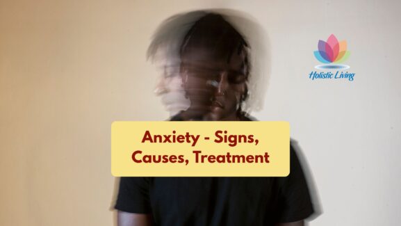 Free help for anxiety disorder - Understand signs, causes and treatment of anxiety disorder. Consult top anxiety therapist at Holistic Living Wellness Studio.