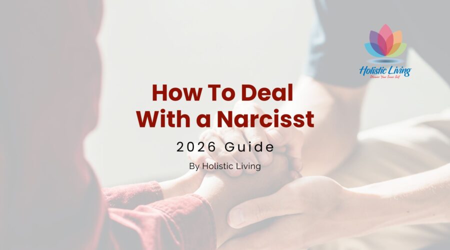 How To Deal With A Narcissist? (2026 Expert Guide)